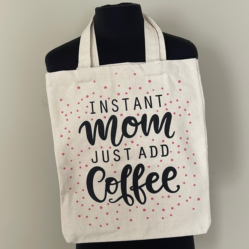 New! Mom + Coffee Tote